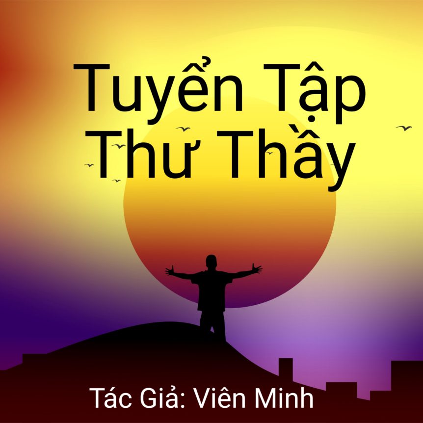 Tuyển tập Thư Thầy 1-Tỳ Kheo Viên Minh