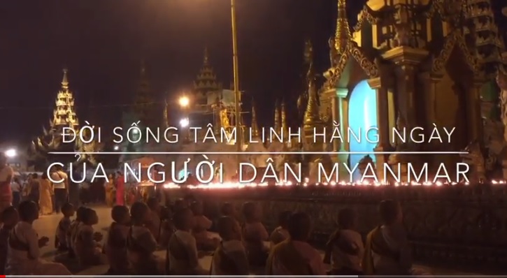 Video Đời Sống Tâm Linh Hằng Ngày Của Người Dân Myanmar